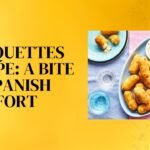 Croquettes Recipe: A Bite of Spanish Comfort