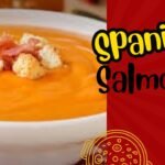 Make a Classic, Creamy and Spanish Salmorejo at Home