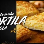 How to Make Tortilla Española – Spain’s Most Beloved Dish