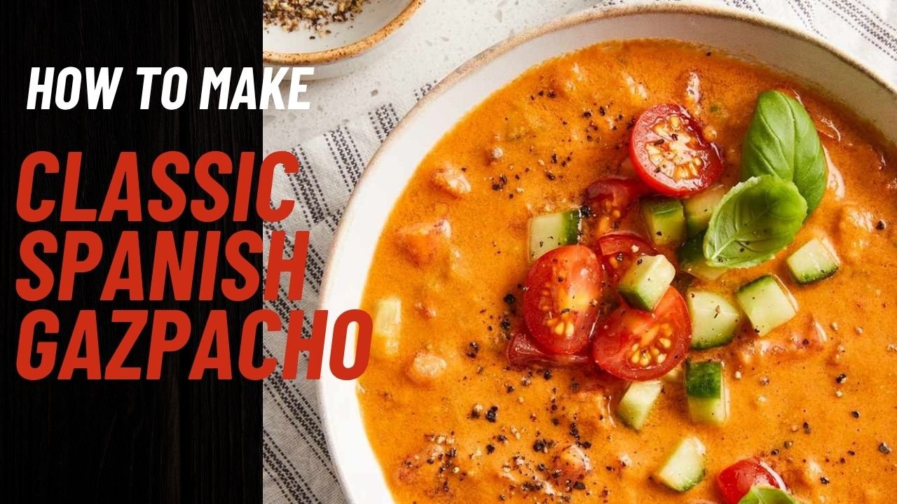How to Make Classic Spanish Gazpacho in 10 minutes
