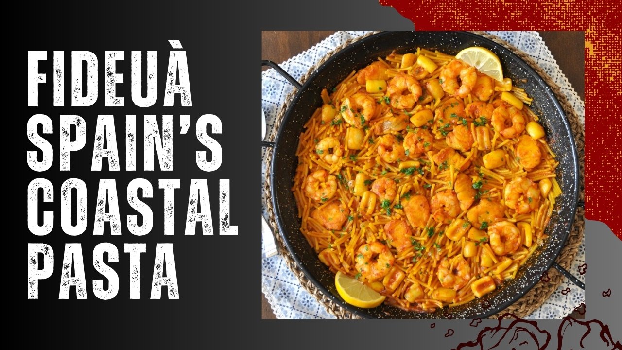 How to Make Authentic Fideuà – Spain’s Coastal Pasta Dish