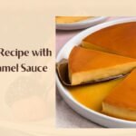 Easy Flan Recipe with Rich Caramel Sauce